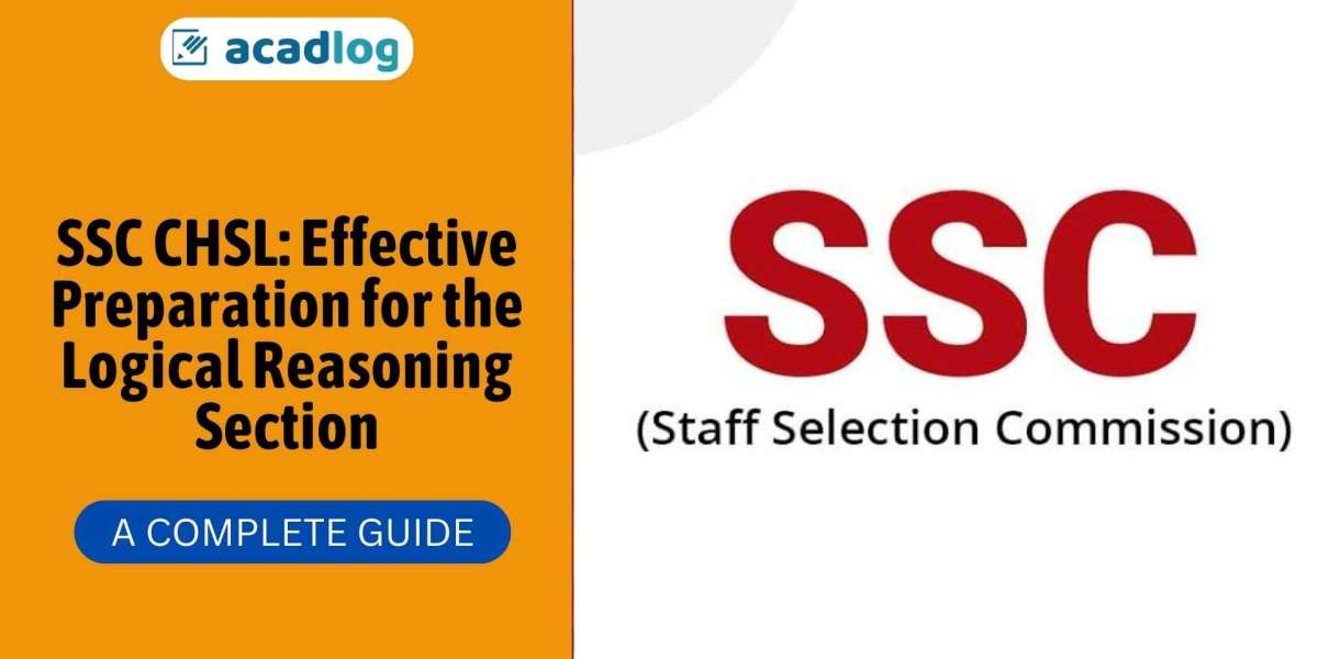 SSC CHSL: Effective Preparation for the Logical Reasoning Section